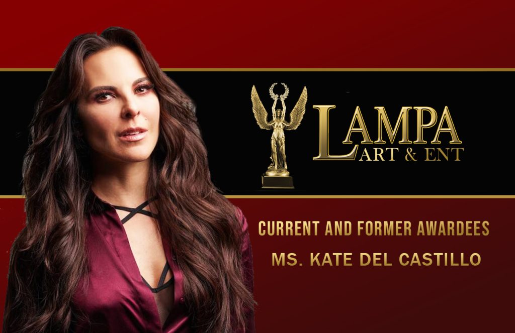 LAMPA AWARDEES PICTURES Kate Del CastilloKate Del Castillo